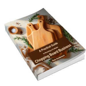 Sell More Boards — A Practical Guide to Running a Profitable Chopping Board Business (eBook and audiobook)