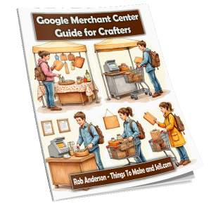 From Craft Table to Google: The Complete Google Merchant Center Guide for Crafters
