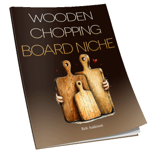 The Wooden Chopping Board Niche — A Craftsperson's Guide to Market Viability and Profit Potential