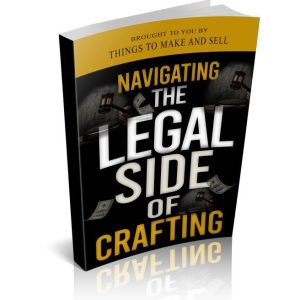 From Hobby to Business: Navigating the Legal Side of Crafting - Complete Legal Guide for Creative Entrepreneurs