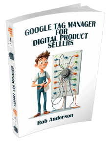 Google Tag Manager for Digital Product Sellers cover